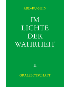 Im Lichte der Wahrheit – Gralsbotschaft, Band 2 (E-Book)