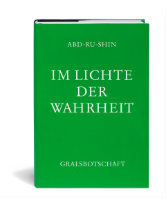 Im Lichte der Wahrheit – Gralsbotschaft, Leinen, Band 3