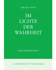 Im Lichte der Wahrheit – Ausgewählte Vorträge