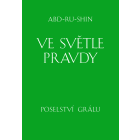 Ve světle Pravdy – Poselství Grálu (e-kniha)